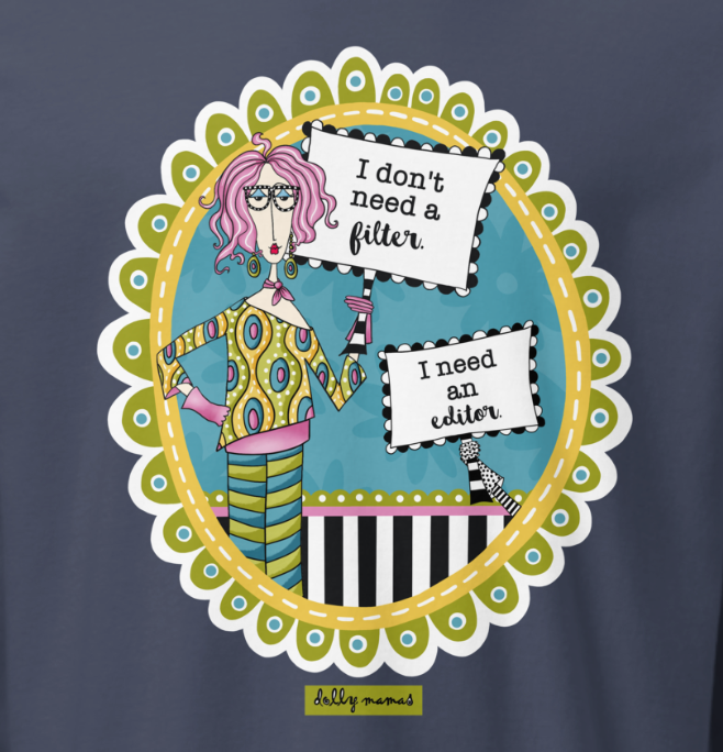 Funny No Filter Long Sleeve T-Shirt – Navy Close-Up – I Don't Need a Filter | Dolly Mama