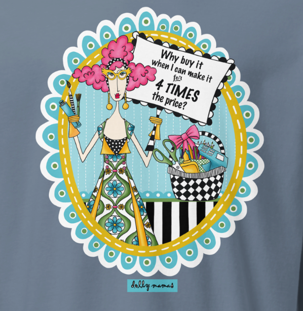 Funny Crafter Long Sleeve T-Shirt – Blue Jean Close-Up – Why Buy It When I Can Make It for 4 Times the Price | Dolly Mama
