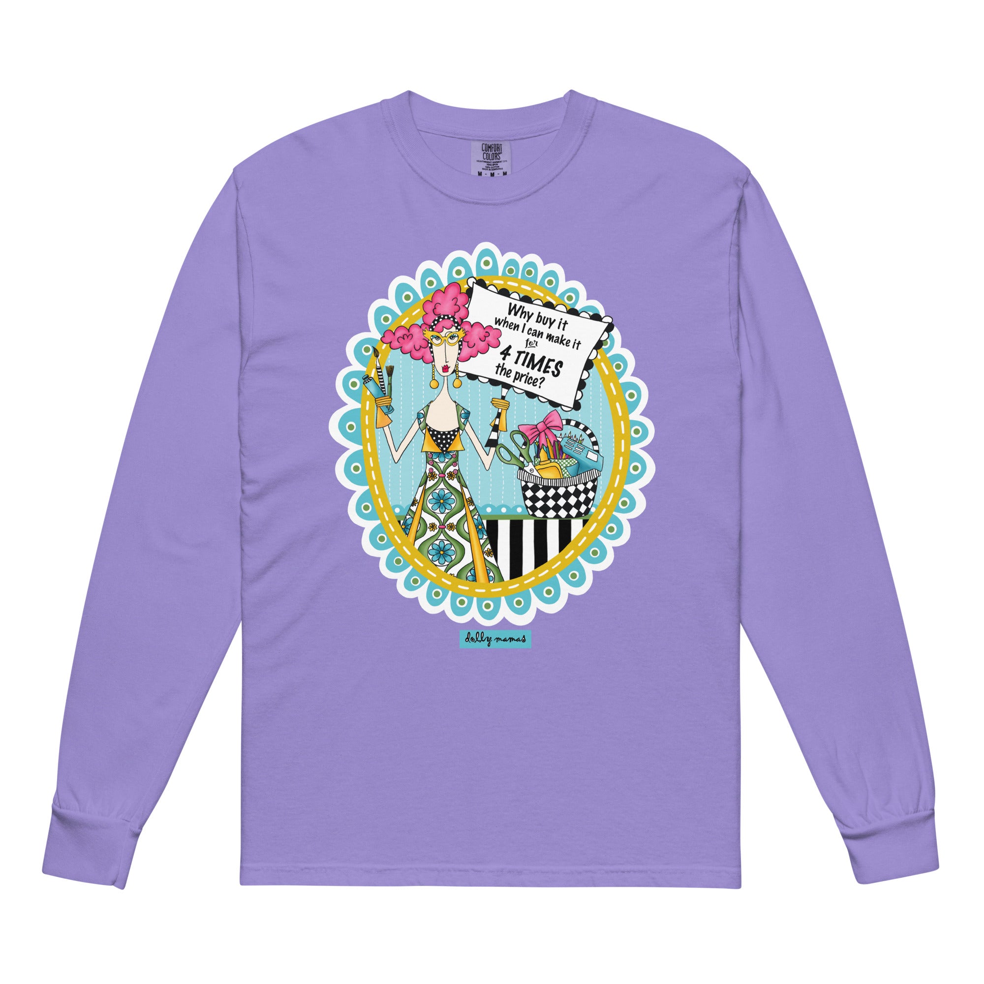 Funny Crafter Long Sleeve T-Shirt Violet – Why Buy It When I Can Make It for 4 Times the Price | Dolly Mama