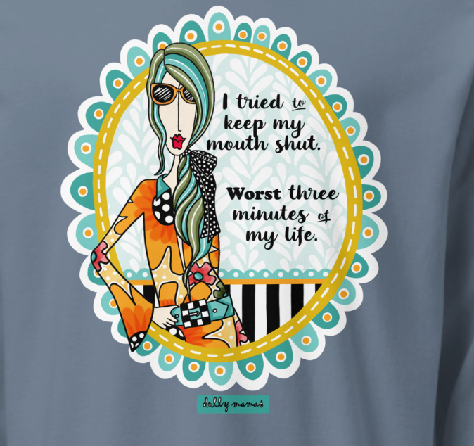 Funny Sassy Long Sleeve T-Shirt – Blue Jean Close-Up – I Tried to Keep My Mouth Shut | Dolly Mama