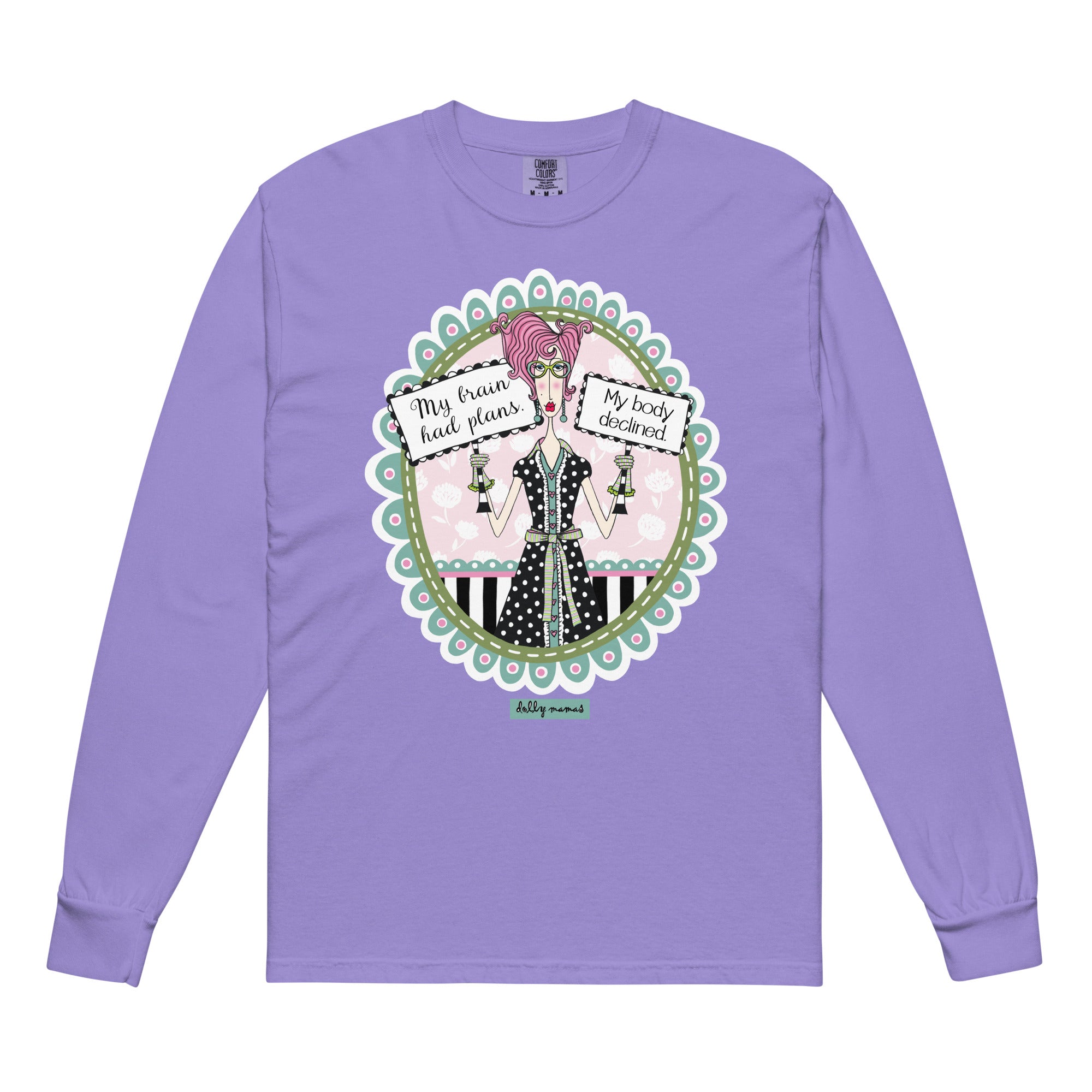 Funny Relatable Long Sleeve T-Shirt Violet – My Brain Had Plans. My Body Declined. | Dolly Mama