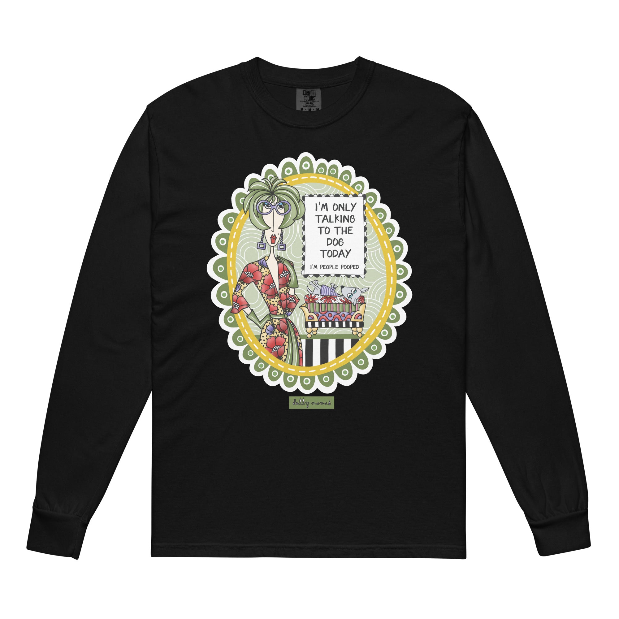 Funny Dog Lover Long Sleeve T-Shirt Black – I'm Only Talking to the Dog Today | Dolly Mama
