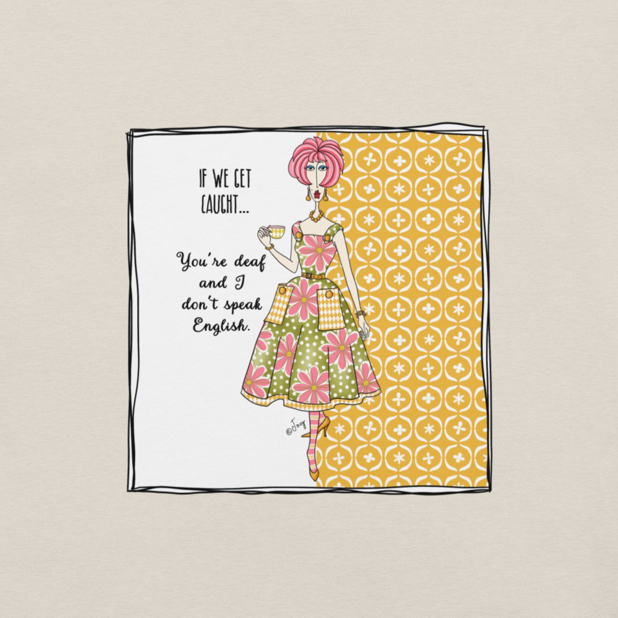 Dolly Mama Unisex Tee – If we get caught, you're deaf and I don't speak English.