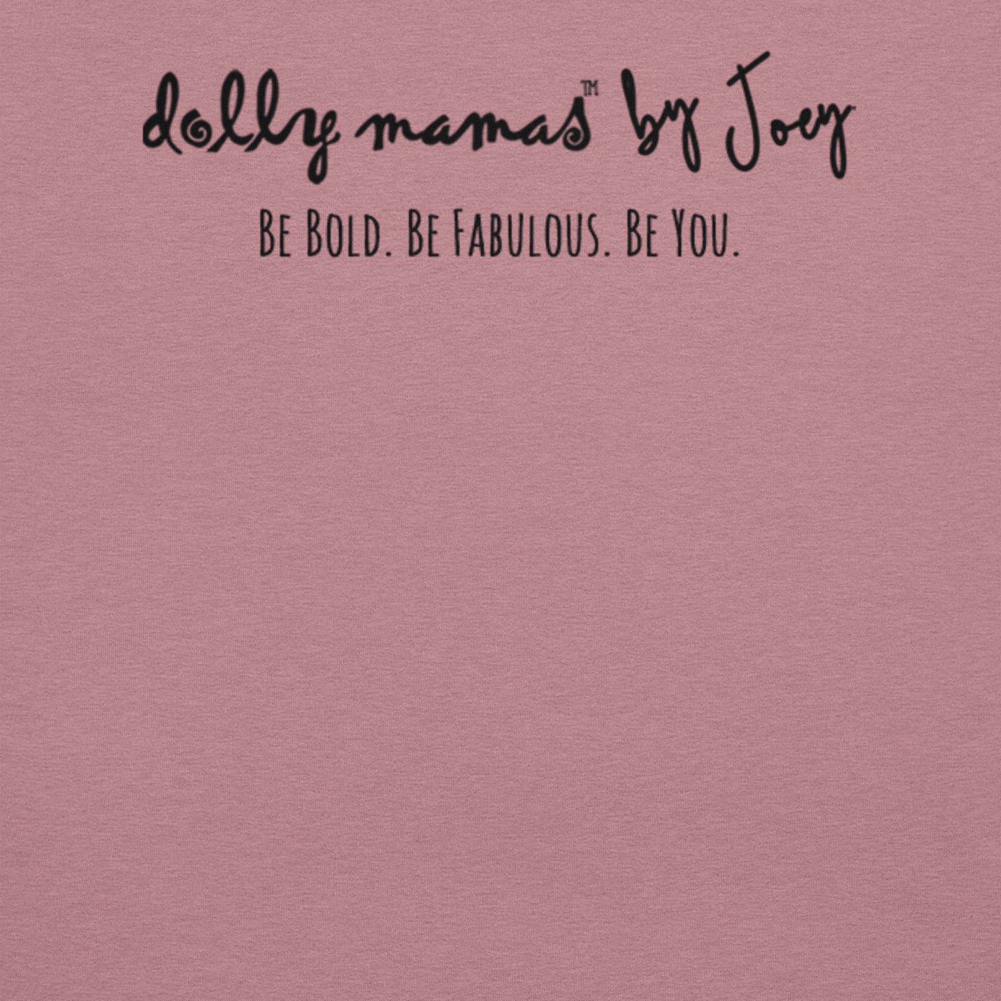 Dolly Mama Unisex Tee – “I was born to be wild, until 9pm.”