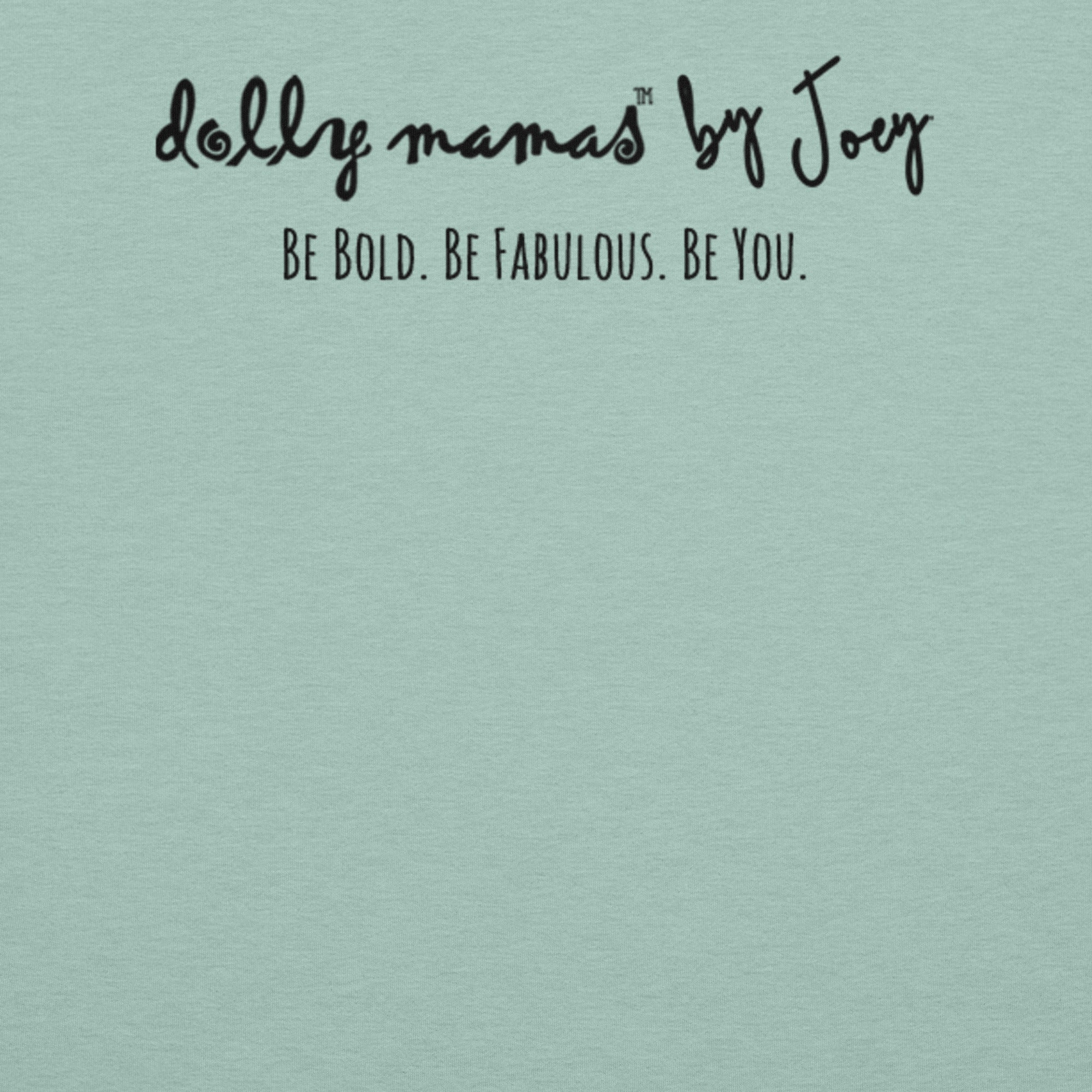 Dolly Mama Unisex Tee – “I've completely mastered the ability to forget what I am doing while I'm doing it.”