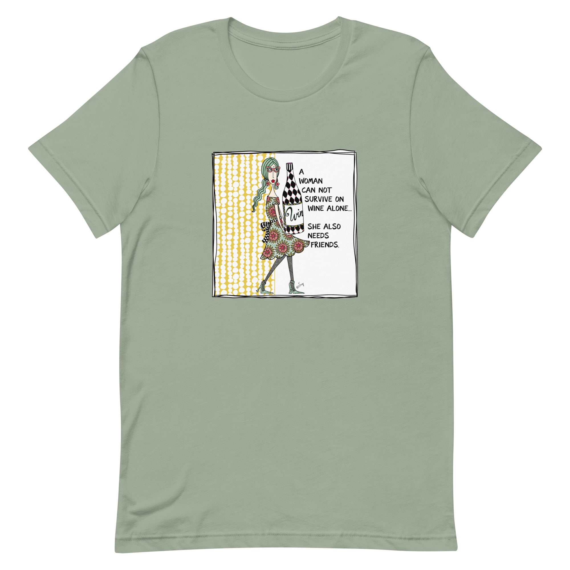 Dolly Mama Unisex Tee – “A woman can not survive on wine along, she also needs friends.”