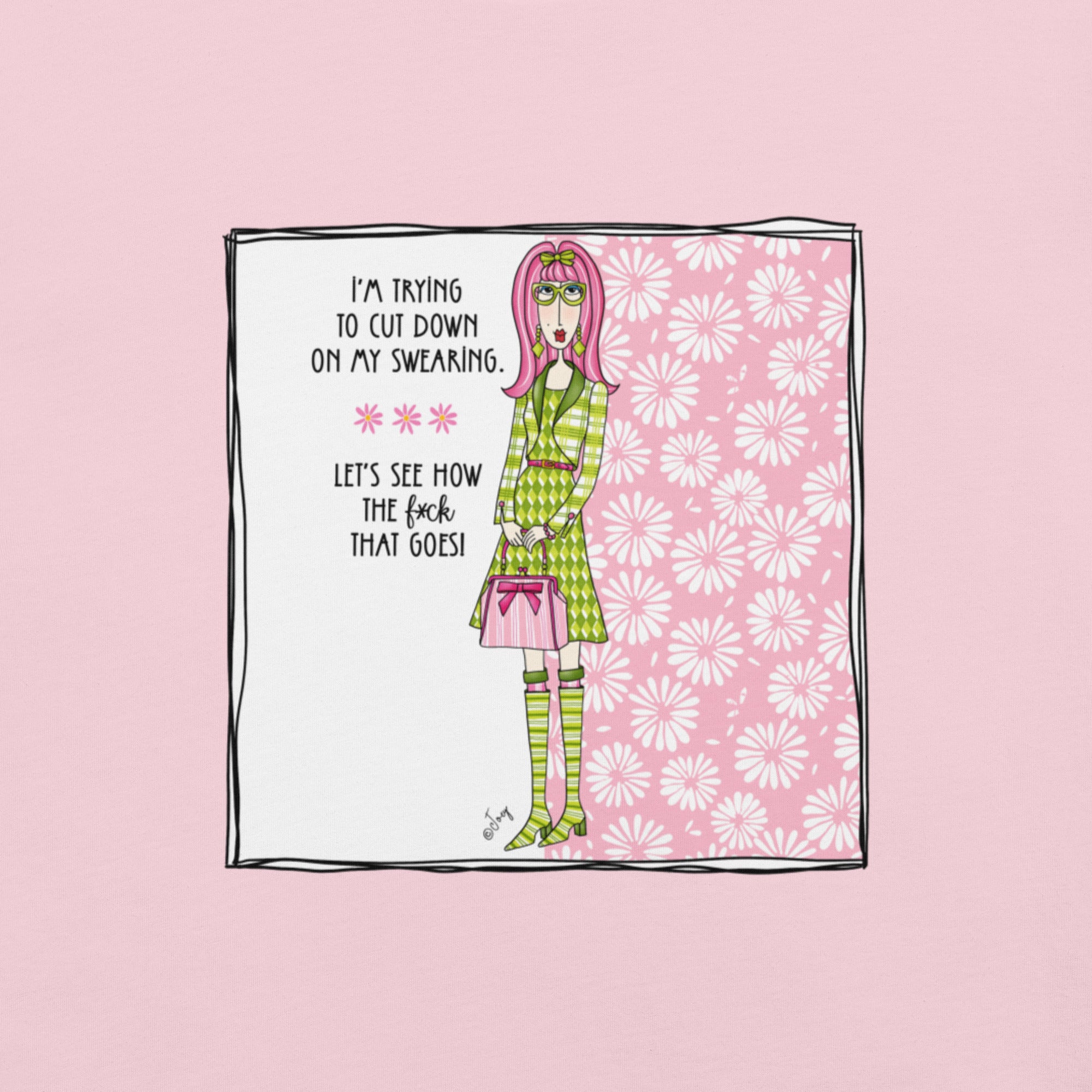 Dolly Mama Unisex Tee – “I'm trying to cut down on my swearing. Let's see how the f*ck that goes!”