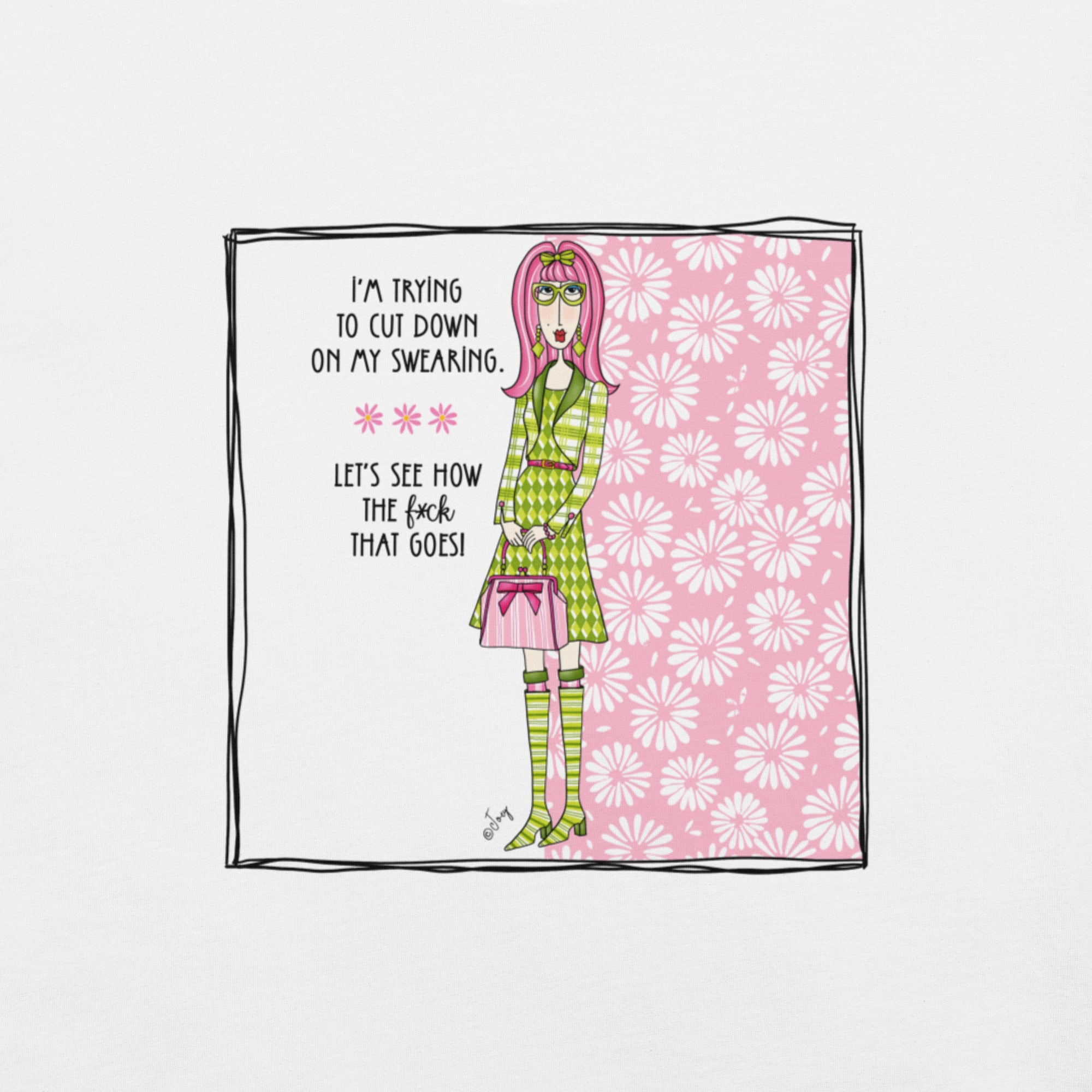 Dolly Mama Unisex Tee – “I'm trying to cut down on my swearing. Let's see how the f*ck that goes!”