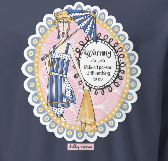 Funny Retirement Long Sleeve T-Shirt – Navy Close-Up – Warning Retired Person With Nothing to Do | Dolly Mama
