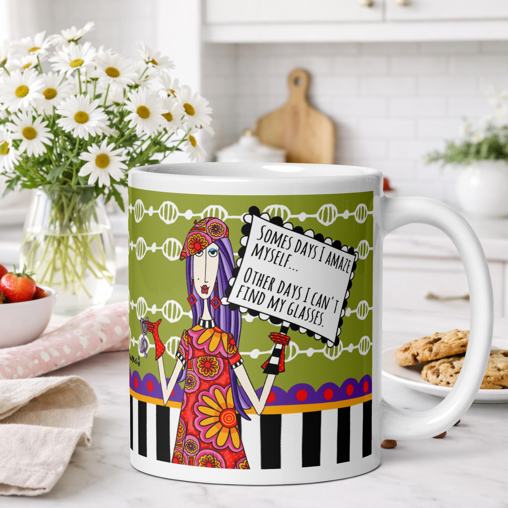Funny coffee mug for women - some days I amaze myself other days I can't find my glasses humor gift - Dolly Mamas by Joey
