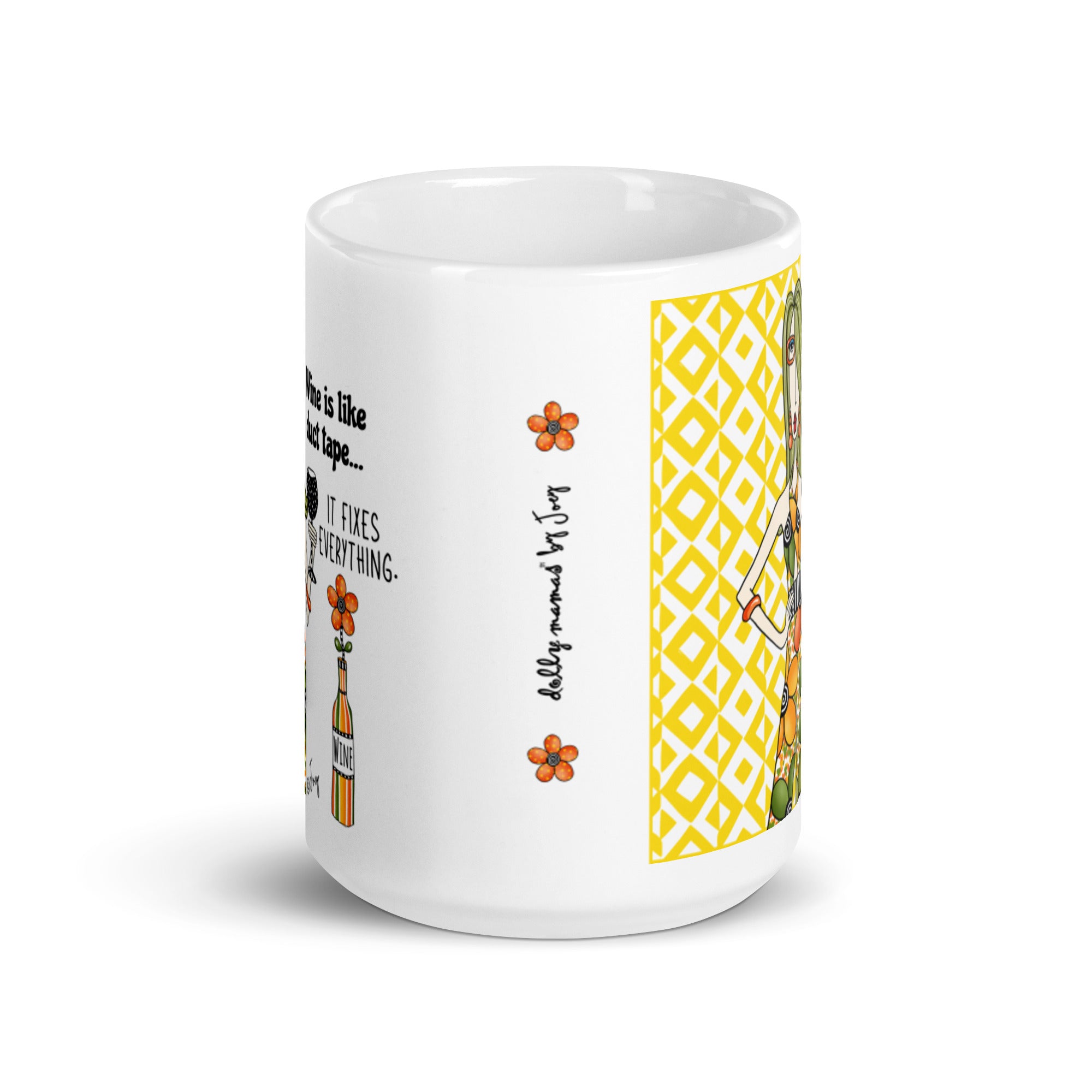 Dolly Mama Coffee Mug – Wine is like duct tape, it fixes everything.