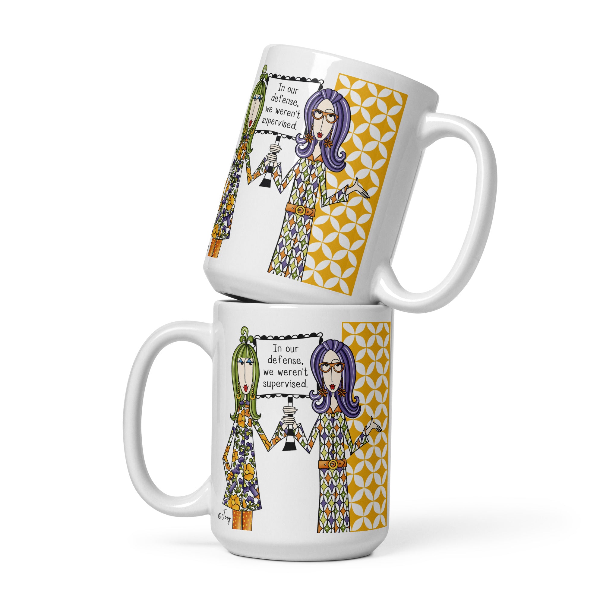 Dolly Mama Coffee Mug – In our defense, we weren’t supervised.