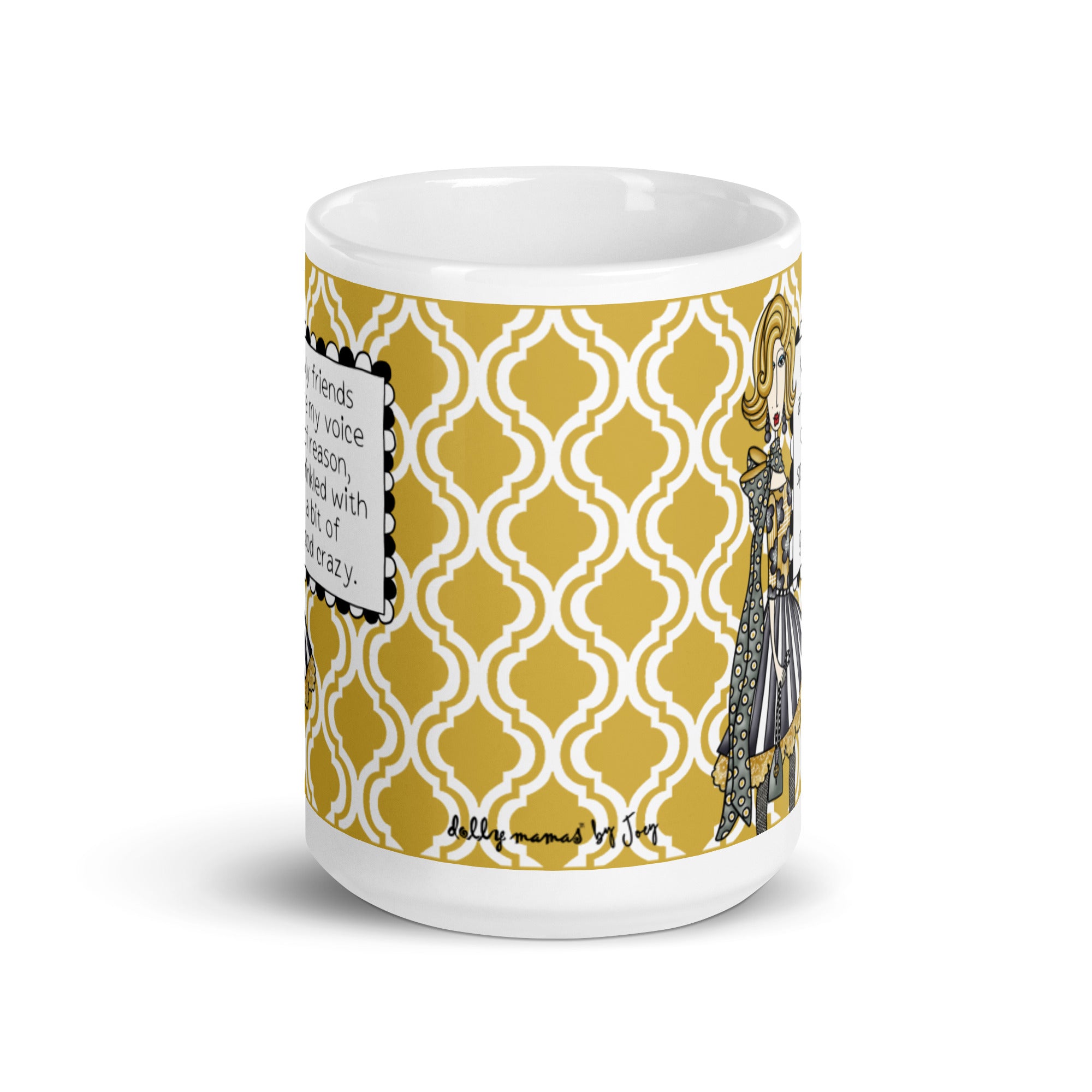 Funny Friendship Mug for Women – My Friends Are My Voice of Reason Sprinkled With a Bit of Good Crazy | Dolly Mama
