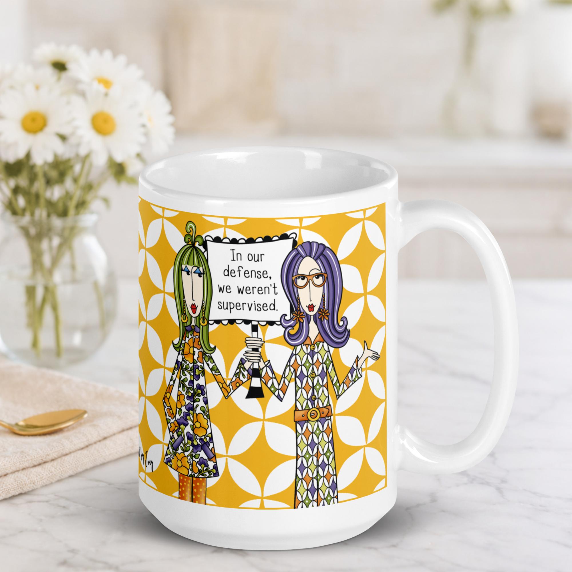 "Funny best friend coffee mug – 'In our defense, we weren't supervised' – ceramic gift mug for best friends and women who brunch"
