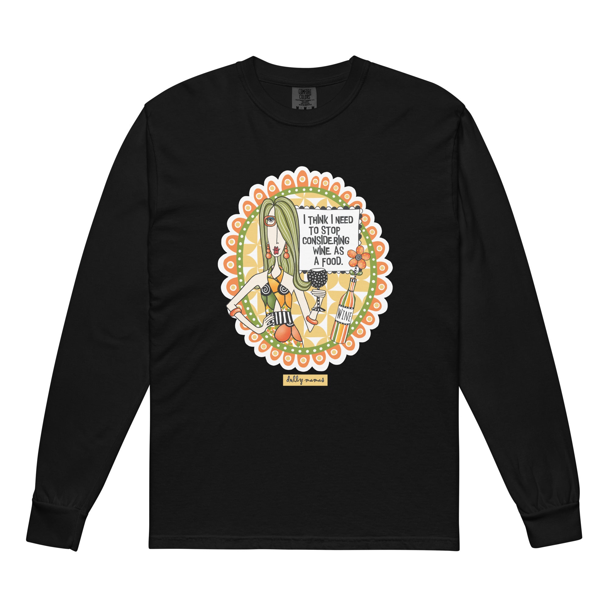 Funny Wine Long Sleeve T-Shirt Black – I Think I Need to Stop Considering Wine as a Food | Dolly Mama